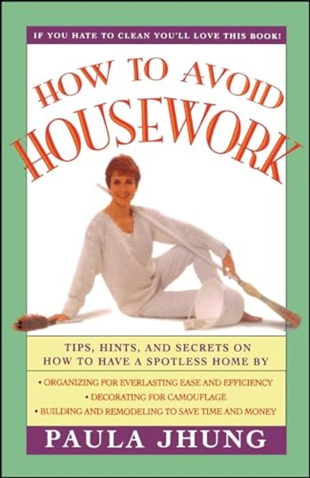How to Avoid Housework