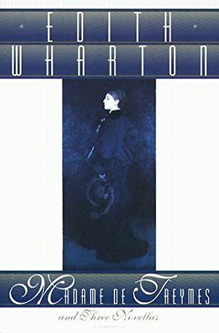 Madame de Treymes and Three Novellas