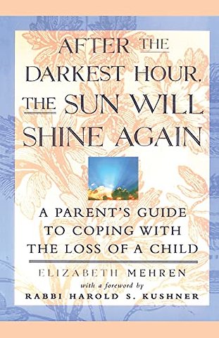 After the Darkest Hour, the Sun Will Shine Again