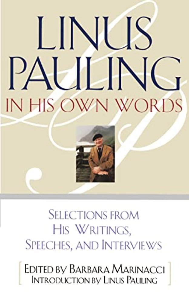 Linus Pauling in His Own Words