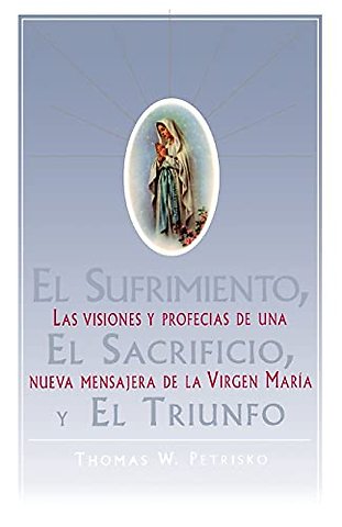 El Sufrimiento, El Sacrificio, Y El Triunfo