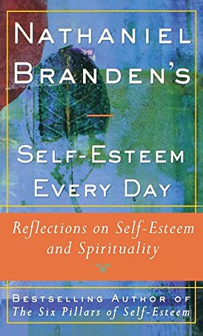 Nathaniel Brandens Self-Esteem Every Day