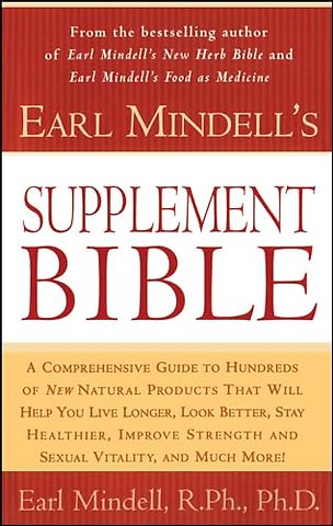 Earl Mindell's Supplement Bible