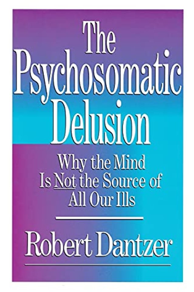 Psychosomatic Delusion
