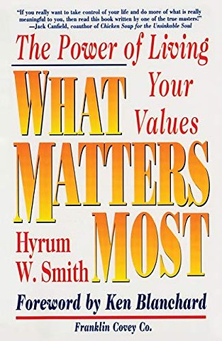 What Matters Most: The Power of Living Your Values