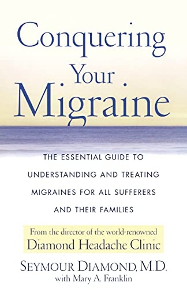 Conquering Your Migraine