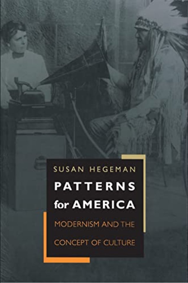 Patterns for America – Modernism and the Concept of Culture