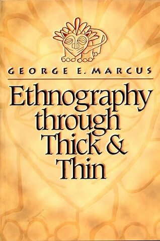 Ethnography through Thick and Thin