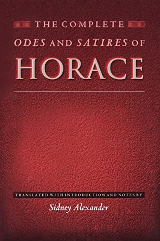 The Complete Odes and Satires of Horace