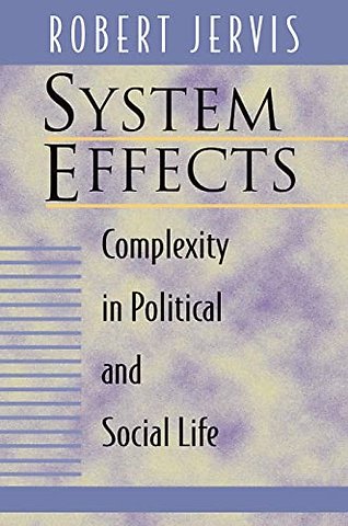 System Effects – Complexity in Political and Social Life