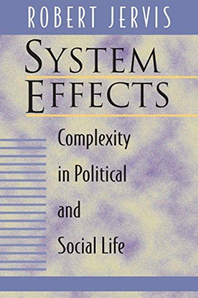 System Effects – Complexity in Political and Social Life