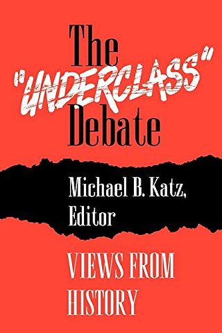"Underclass" Debate – Views from History