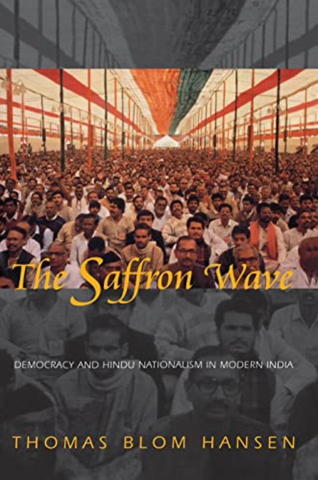 The Saffron Wave – Democracy and Hindu Nationalism in Modern India