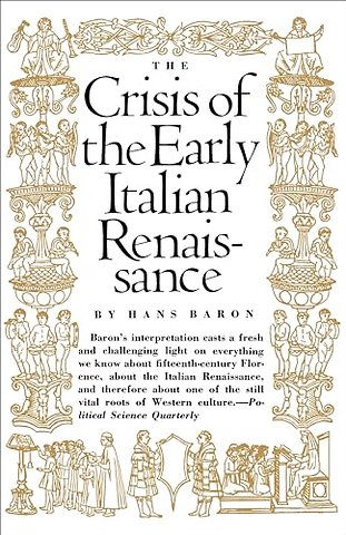 Crisis of the Early Italian Renaissance – Revised Edition