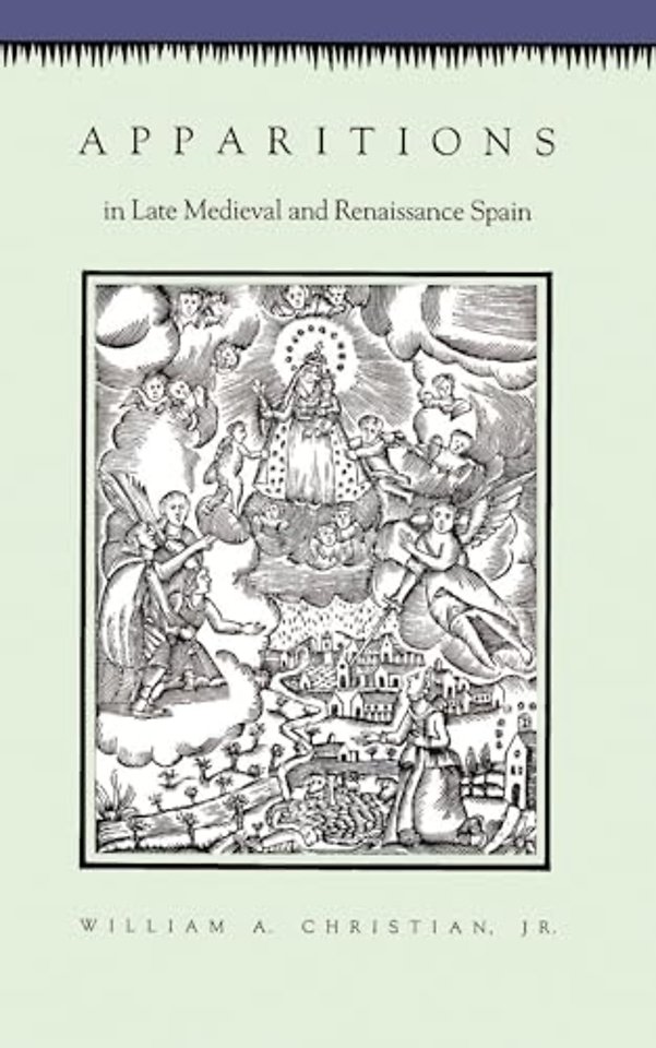 Apparitions in Late Medieval and Renaissance Spain