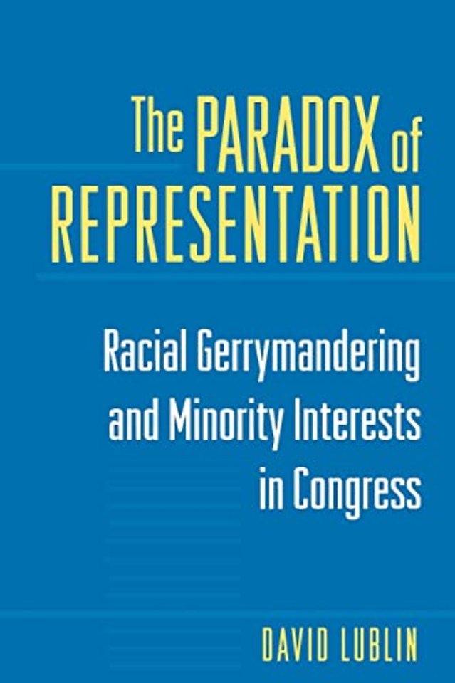 Paradox of Representation – Racial Gerrymandering and Minority Interests in Congress