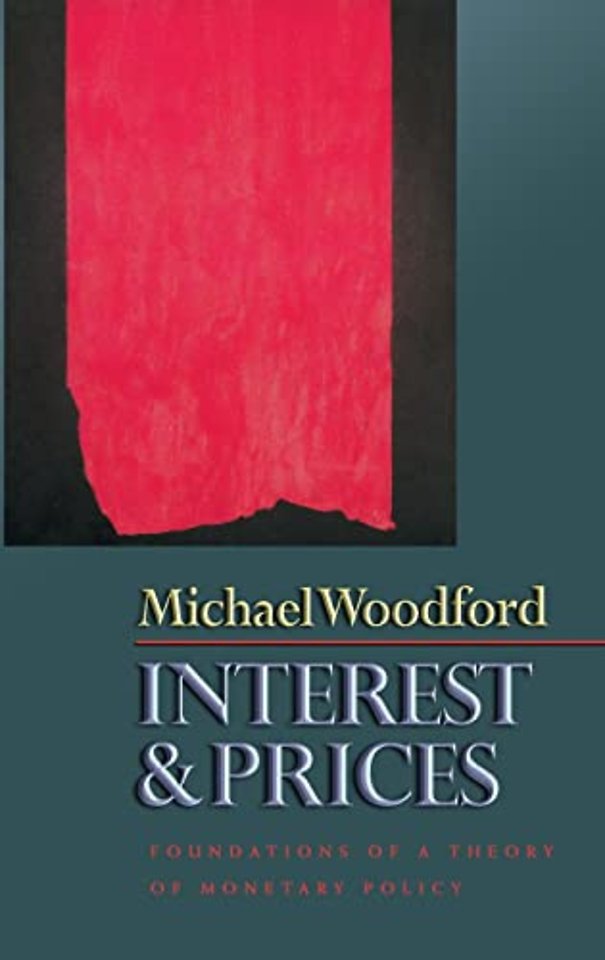 Interest and Prices – Foundations of a Theory of Monetary Policy