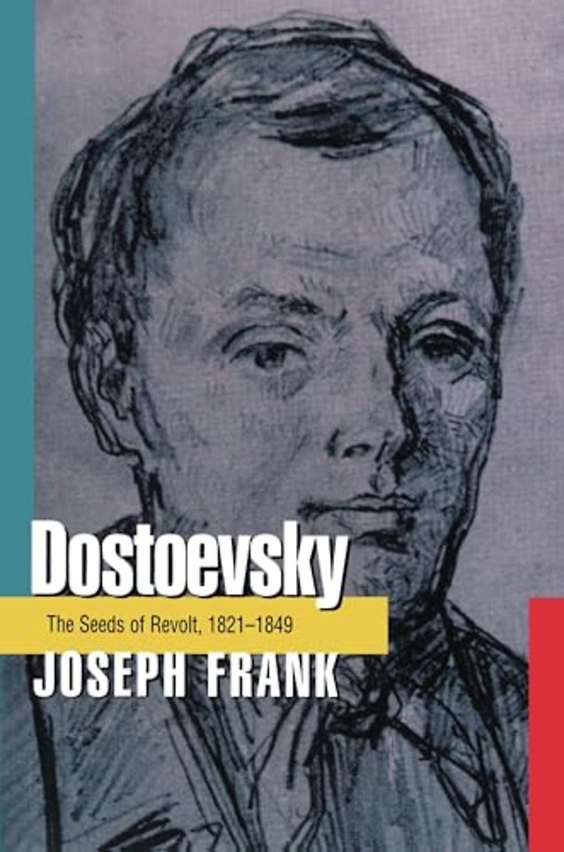 Dostoevsky – The Seeds of Revolt, 1821–1849