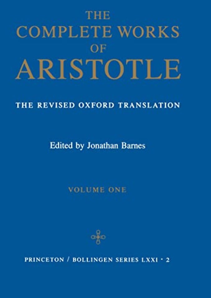 Complete Works of Aristotle, Volume One – The Revised Oxford Translation
