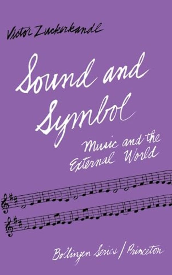 Sound and Symbol, Volume 1 – Music and the External World