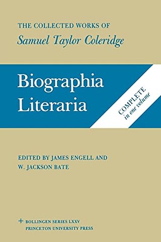 The Collected Works of Samuel Taylor Coleridge, – Biographia Literaria. (Two volume set)