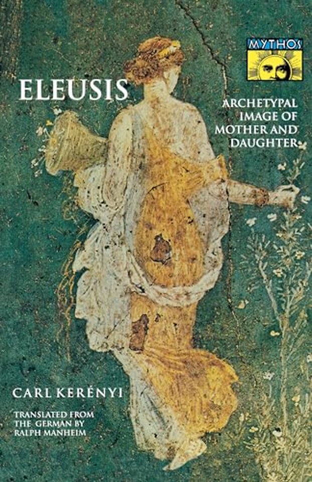 Eleusis – Archetypal Image of Mother and Daughter