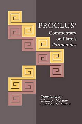 Proclus` Commentary on Plato`s Parmenides