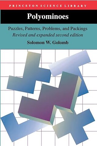 Polyominoes – Puzzles, Patterns, Problems, and Packings – Revised and Expanded Second Edition