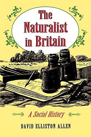 Naturalist in Britain – A Social History