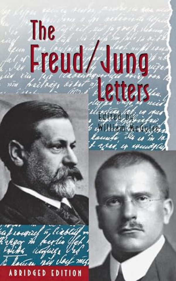 Freud/Jung Letters – The Correspondence between Sigmund Freud and C. G. Jung – Abridged Paperback Edition