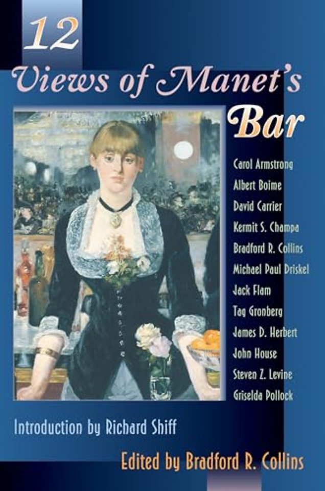 Twelve Views of Manet`s Bar