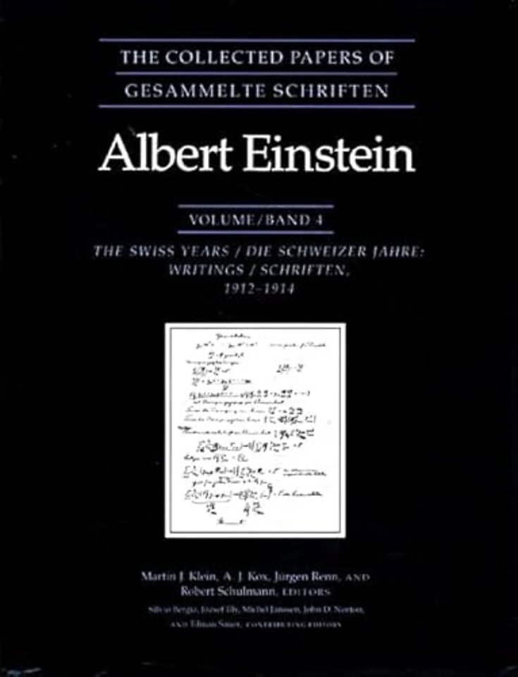 Collected Papers of Albert Einstein, Volume 4 – – The Swiss Years – Writings, 1912–1914