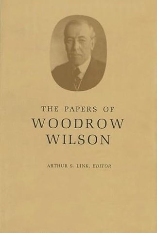 The Papers of Woodrow Wilson, Volume 16 – 1905–1907