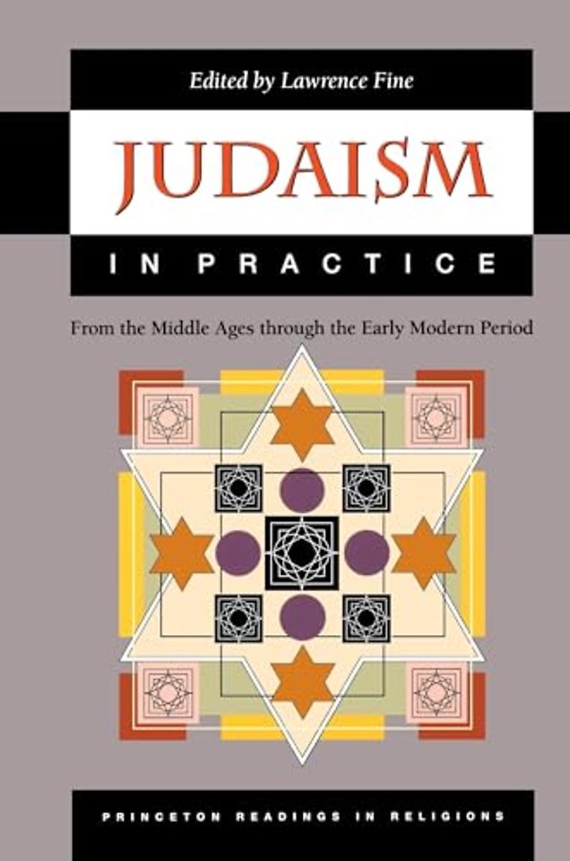 Judaism in Practice – From the Middle Ages through the Early Modern Period