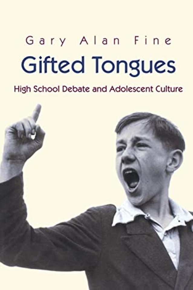 Gifted Tongues – High School Debate and Adolescent Culture