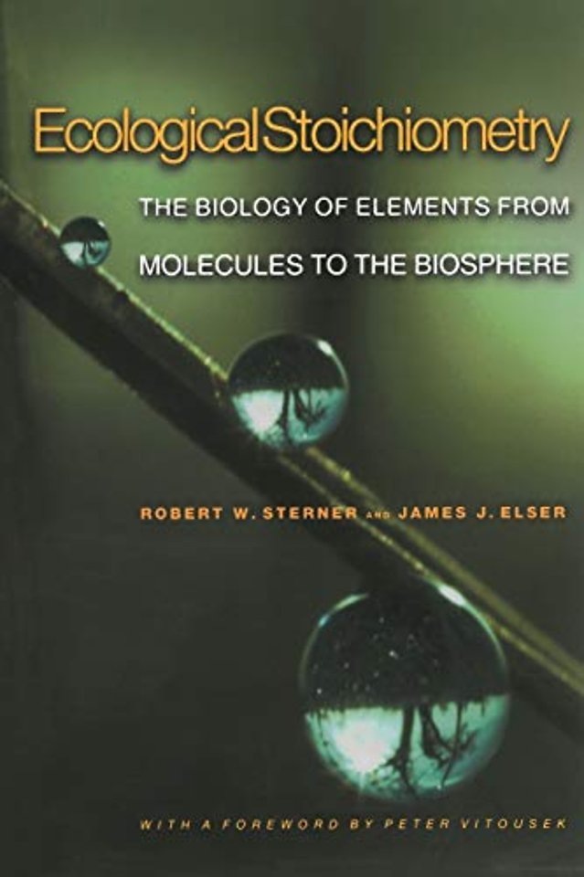 Ecological Stoichiometry – The Biology of Elements from Molecules to the Biosphere