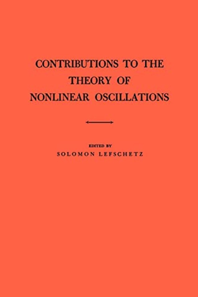 Contributions to the Theory of Nonlinear Oscillations, Volume I
