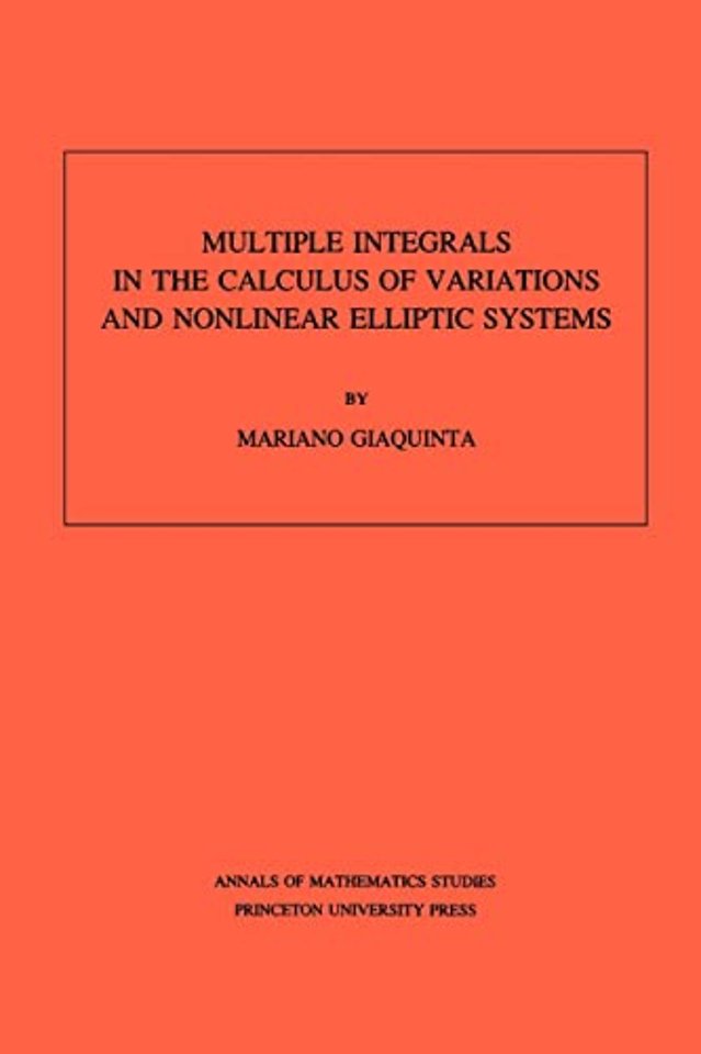 Multiple Integrals in the Calculus of Variations and Nonlinear Elliptic Systems