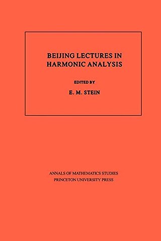 Beijing Lectures in Harmonic Analysis