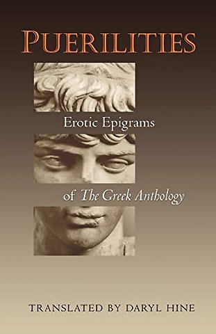 Puerilities – Erotic Epigrams of The Greek Anthology
