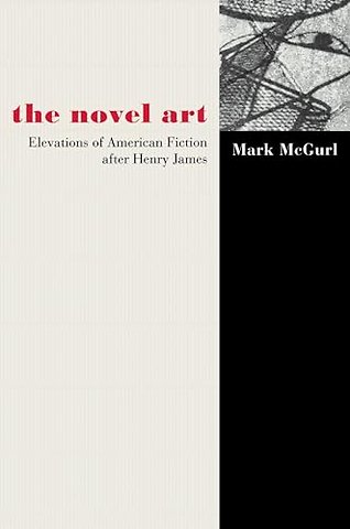 Novel Art – Elevations of American Fiction after Henry James