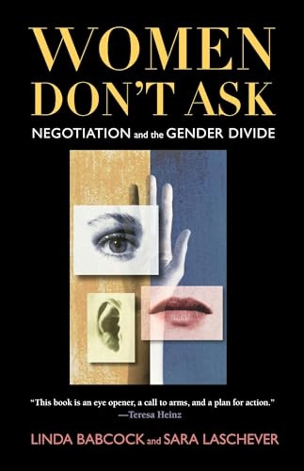 Women Don`t Ask – Negotiation and the Gender Divide