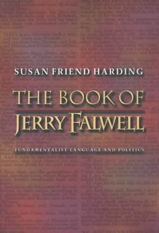 The Book of Jerry Falwell – Fundamentalist Language and Politics
