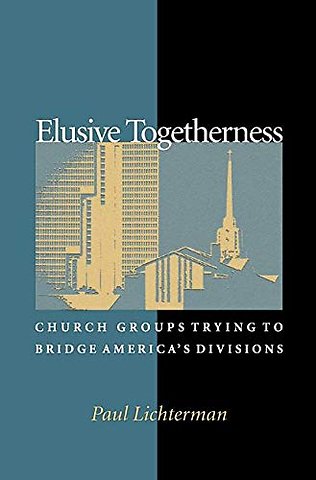 Elusive Togetherness – Church Groups Trying to Bridge America`s Divisions