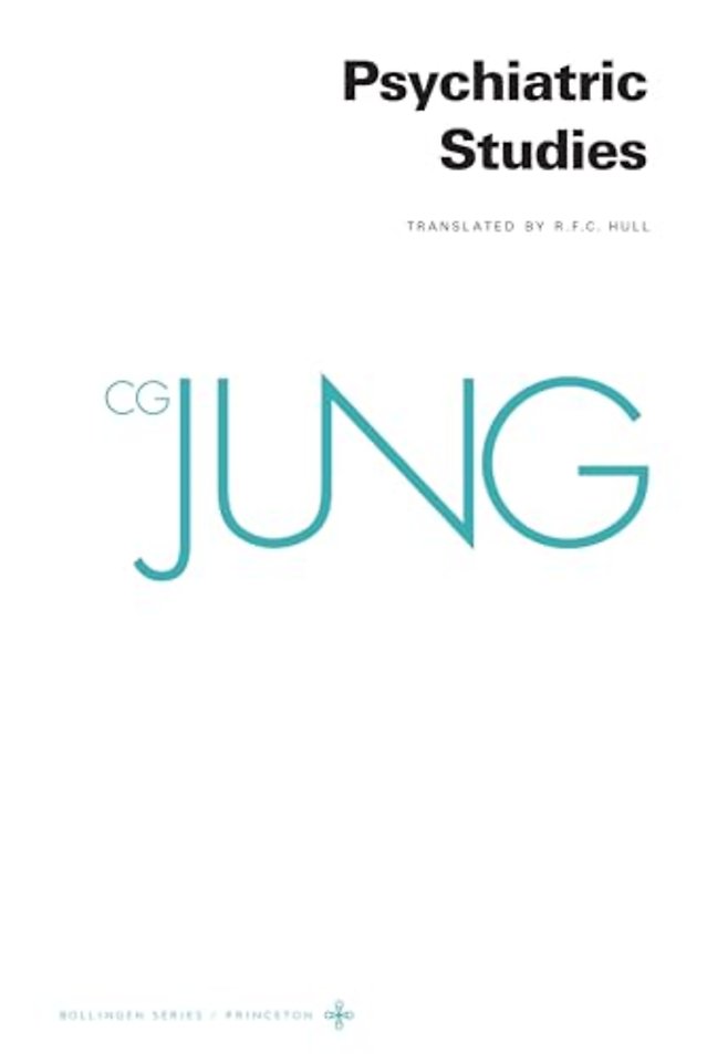 Collected Works of C. G. Jung, Volume 1 – Psychiatric Studies