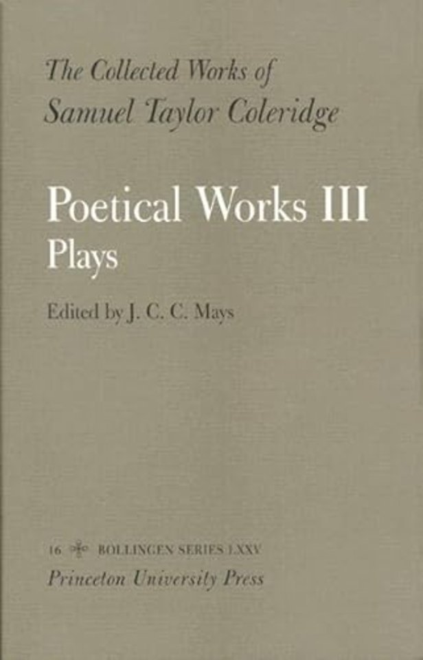 The Collected Works of Samuel Taylor Coleridge, Vol. 16, Part 3