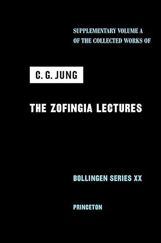 Collected Works of C. G. Jung, Supplementary Vol – The Zofingia Lectures