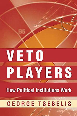 Veto Players – How Political Institutions Work