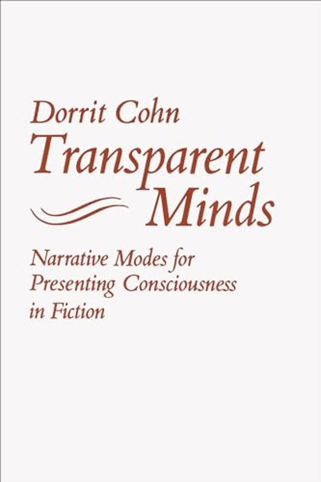 Transparent Minds – Narrative Modes for Presenting Consciousness in Fiction