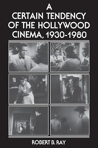 A Certain Tendency of the Hollywood Cinema, 1930–1980